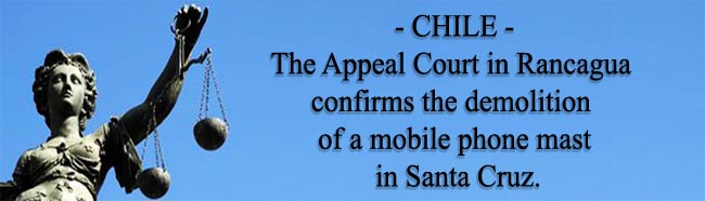 Chile_Judgment_Appeal_Court_demolition_mobile_phone_mast_Entel_Santa_Cruz